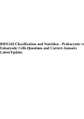 BIOS242 Classification and Nutrition - Prokaryotic vs Eukaryotic Cells Questions and Correct Answers Latest Update.