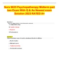 Nurs 6635 Psychopatherapy Midterm part two Exam With Q & As Newest exam Solution 2023 RATED A+