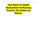 Test Bank - Health Assessment for Nursing Practice, 7th Edition (Wilson, 2022), Chapter 1-24 | All Chapters