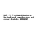 NUR 1172 Principles of Nutrition in Nursing Exam 2 Latest Questions and Answers Graded A+ 2023/2024