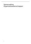 Samenvatting boek 'Organisatiestructuren' voor het vak Organisatiewetenschappen