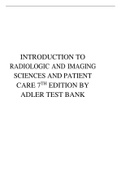 TEST BANK FOR INTRODUCTION TO RADIOLOGIC AND IMAGING SCIENCES AND PATIENT CARE 7TH EDITION BY ADLER