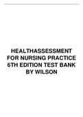 TEST BANK FOR HEALTH ASSESSMENT FOR NURSING PRACTICE 6TH EDITION BY WILSON