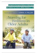 TEST BANK For Nursing for Wellness in Older Adults, 9th Edition by Carol A. Miller, Verified Chapters 1 - 29, Complete Newest Version