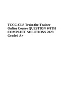 TCCC-CLS Train-the-Trainer Online Course QUESTION WITH COMPLETE SOLUTIONS 2023 Graded A+