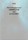 Alle kernbegrippen criminologie NCOI 2024 in 1 document