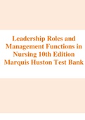 TEST BANK FOR LEADERSHIP ROLES AND MANAGEMENT FUNCTIONS AND NURSING 10TH EDITION MARQUIS HUSTON