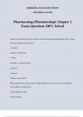 Pharmacology/Pharmacologic Chapter 2 Exam Questions 100% Solved