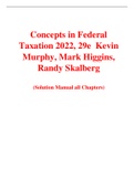 Concepts in Federal Taxation 2022, 29e Kevin Murphy, Mark Higgins, Randy Skalberg (Solution Manual with Test Bank)	