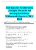 Test Bank for Fundamental Concepts and Skills for Nursing 6th Edition Williams-all chapters-2023- 2024