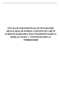 TEST BANK FOR ESSENTIALS OF PSYCHIATRIC MENTAL HEALTH NURSING: CONCEPTS OF CARE IN EVIDENCE-BASED PRACTICE 7TH EDITION KARYN I. MORGAN MARY C. TOWNSEND ISBN-13: 9780803658608