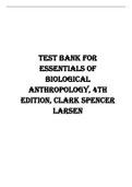 Test Bank for Essentials of Biological Anthropology, 4th Edition, Clark Spencer Larsen