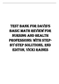 TesT Bank for Davis’s Basic Math Review for Nursing and Health Professions: with Stepby-Step Solutions, 2nd Editon, Vicki Raines