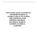   TEST BANK: OLDS’ MATERNAL- NEWBORNNURSING & WOMEN’S HEALTH ACROSS THE LIFESPAN, 11TH EDITION, MICHELE DAVIDSON, MARCIA LONDON, PATRICIA LADEWIG