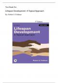 Test Bank For Lifespan Development A Topical Approach, 5th Edition by Robert S. Feldman|| All Chapters 1-15|| Latest Edition 