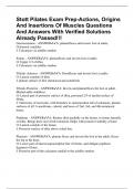 Stott Pilates Exam Prep-Actions, Origins And Insertions Of Muscles Questions And Answers With Verified Solutions Already Passed!!!