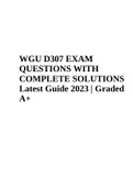 WGU D307 EXAM QUESTIONS WITH COMPLETE SOLUTIONS Latest Guide 2023 | Graded A+