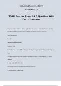 TS410 Practice Exam 1 & 2 Questions With Correct Answers