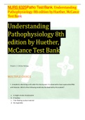 NURS 6325Patho Test Bank. Understanding Pathophysiology 8th edition byHuether, McCance Test Bank Understanding Pathophysiology 8th edition by Huether, McCance Test Bank