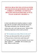 MENTAL HEALTH CMS ATI EXAM WITH ACCURATE EXAM QUESTIONS AND 100% CORRECT ANSWERS/ ATI MENTAL HEALTH CMS EXAM 2024-2025 ACTUAL EXAM /ALREADY GRADED A+