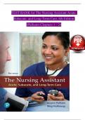 TEST BANK for The Nursing Assistant Acute, Subacute, and Long-Term Care, 6th Edition (Pulliam), Verified Chapters 1 - 24, Complete Newest Version