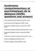 Syndromes comportementaux et psychologiques de la démence (SCPD) questions and answers.