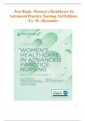 Test Bank- Women’s Healthcare in Advanced Practice Nursing (3rd Edition 2024)Ivy M. Alexander| All Chapters Included| Latest Update