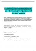 Community/Public Health Nursing-Final and HESI Prep: Practice Questions with Complete Solutions