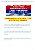   Phlebotomy Certification EXAM with correct answers.  Capillary Puncture - Answer 3rd or 4th finger for adults, heel stick for infants; Lancet cut across ridges; hold the tube horizontal when filling. Don't squeeze finger too tightly or milk the f