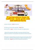   PT Jurisprudence Exam for California- study guide with well-defined terms  Location of the Board - Answer Sacramento  PT practice act is under which organization - Answer PTBC Role of the PTBC - Answer - Protection of the public is the highest priority.