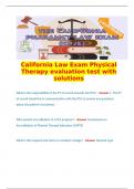   California Law Exam Physical Therapy evaluation test with solutions  What is the responsibility of the PT of record towards the PTA? - Answer 1. The PT of record should be in communication with the PTA to answer any questions about the patient's 