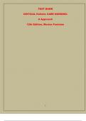 TEST BANK For Critical Care Nursing- A Holistic Approach, 12th Edition by Morton Fontaine, Verified Chapters 1 - 56, Complete Newest Version