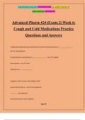 Advanced Pharm 424 (Exam 2) Week 6: Cough and Cold Medications Practice Questions and Answers