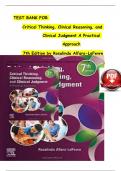 Test Bank Complete_ Critical Thinking, Clinical Reasoning And Clinical Judgement A Practical Approach 7th Edition, by Rosalinda Alfaro-LeFevre (Author) All Chapters 1-7