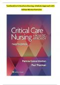 TEST BANK For Critical Care Nursing- A Holistic Approach, 12th Edition by Morton Fontaine, Verified Chapters 1 - 56, Complete A+ Guide