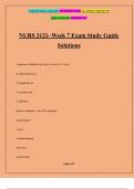 NURS 3121- Week 7 Exam Study Guide Solutions