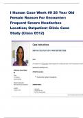 I Human Case Week #9 26 Year Old Female Reason For Encounter: Frequent Severe Headaches Location; Outpatient Clinic Case Study (Class 6512)