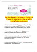   OCR A Level Computer Science Paper 2 test questions with complete answers.  What is computational thinking? - Answer The ability to think logically about a problem in a way a computer can execute it and apply techniques for solving it using a set of pro