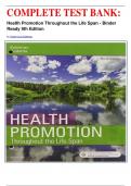 COMPLETE TEST BANK: Health Promotion Throughout the Life Span - Binder Ready 9th Edition by Carole Lium Edelman 