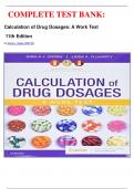 COMPLETE TEST BANK: Calculation of Drug Dosages: A Work Text  11th Edition by Sheila J. Ogden MSN RN