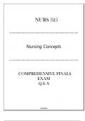 LU-NURS 325 (Nursing Concepts) Comprehensive Finals Exam Q & S 2024.