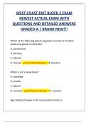 WEST COAST EMT BLOCK 2 EXAM  NEWEST ACTUAL EXAM WITH  QUESTIONS AND DETAILED ANSWERS  GRADED A | BRAND NEW!!!