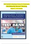 TEST BANK for Radiologic Science for Technologists (11th Edition 2024) Physics, Biology, and Protection by Stewart C. Bushong| All Chapters Included | Latest Update