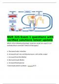    NUR 325 Exam 1 questions with verified solutions latest update Which of the following physiologic responses would one expect in an individual that is stressed? (Select all that apply.)  a. Decreased water retention b. Increased heart rate and blood pre