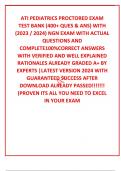 ATI PEDIATRICS PROCTORED EXAM TEST BANK (400+ QUES & ANS) WITH (2023 / 2024) NGN EXAM WITH ACTUAL QUESTIONS AND COMPLETE100%CORRECT ANSWERS WITH VERIFIED AND WELL EXPLAINED RATIONALES ALREADY GRADED A+ BY EXPERTS |LATEST VERSION 2024 WITH GUARANTEED SUCCE