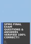 SPMG FINAL EXAM QUESTIONS & ANSWERS VERIFIED 100% CORRECT!!