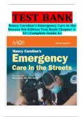 TEST BANK For Nancy Caroline’s Emergency Care in the Streets, 9th Edition by Nancy Caroline, Verified Chapters 1 - 53, Complete Newest Version