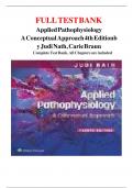 FULL TEST BANK Applied Pathophysiology A Conceptual Approach 4th Edition by Judi Nath, Carie Braun