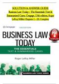 Solution and Answer Guide for Business Law Today - The Essentials Text & Summarized Cases, Cengage, 13th Edition, by Roger LeRoy Miller, Verified Chapters 1 - 25, Complete Newest Version