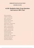 ALMS- Radiation Safety Exam Questions And Answers 100% Pass